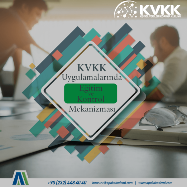 Kişisel Verilerin Korunması Kanunu Uygulamalarında Eğitim ve Kontrol Mekanizması 
