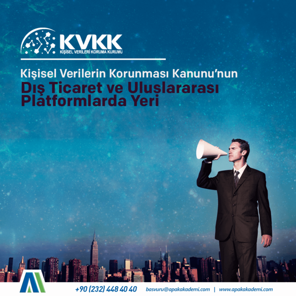 Kişisel Verilerin Korunumu Kanunu'nun Dış Ticaret ve Platformlarda Yeri