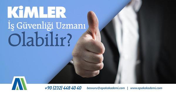 Kimler İş Güvenliği Uzmanı Olabilir?
