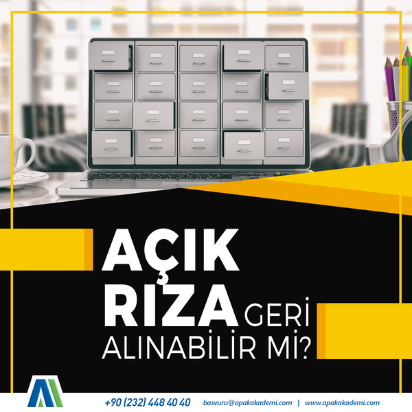 Açık Rıza Geri Alınabilir mi?