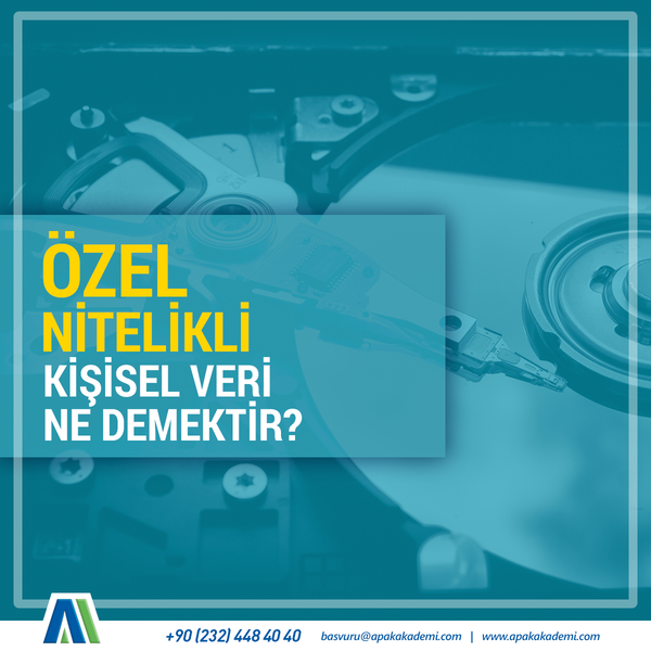 Özel Nitelikli (Hassas) Kişisel Veri Ne Demektir?