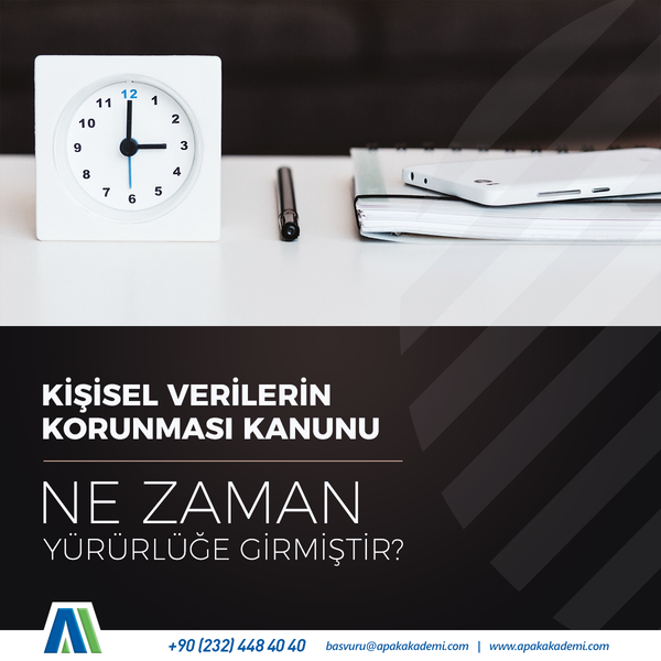 Kişisel Verilerin Korunması Kanunu Ne Zaman Yürürlüğe Girmiştir?